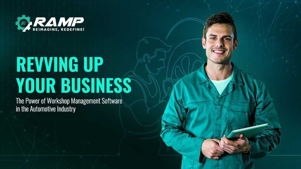 Revving Up Your Business: The Power of Workshop Management Software in the Automotive Industry